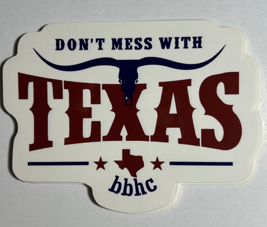 Don't mess with Texas Sticker